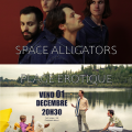 Space Alligators + Plage Erotique