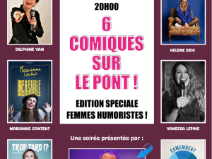 6 COMIQUES SUR LE PONT !